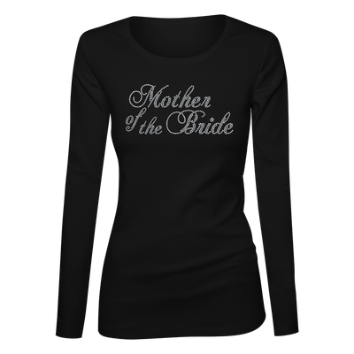 Mother of the Bride Bling Ladies Long Sleeve Shirt