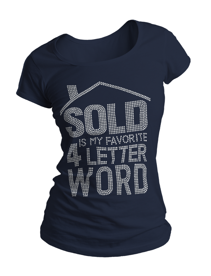 Sold Is My Favorite 4-Letter Word Bling Crew Neck Shirt