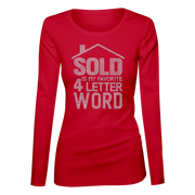 Sold Is My Favorite 4-Letter Word Bling Ladies Long Sleeve Shirt