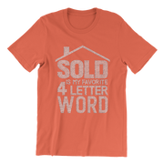 Sold Is My Favorite 4-Letter Word Rhinestone Unisex Shirt